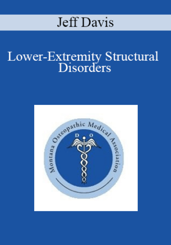 Jeff Davis – Lower-Extremity Structural Disorders