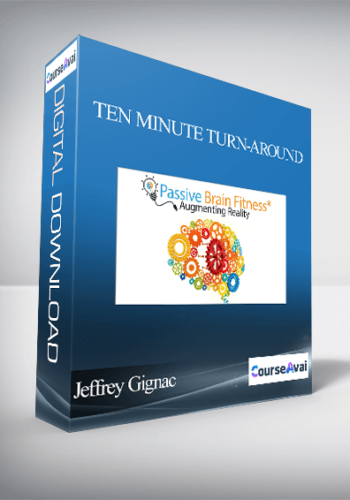 Jeffrey Gignac – Ten Minute Turn-Around