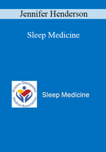Jennifer Henderson – Sleep Medicine