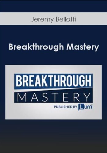 Jeremy Bellotti – Breakthrough Mastery