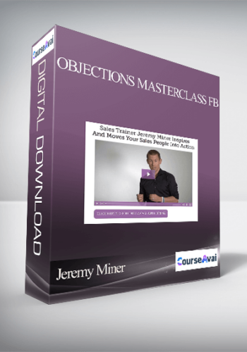 Jeremy Miner – Objections Masterclass FB