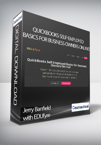 Jerry Banfield with EDUfyre - QuickBooks Self-Employed Basics for Business Owners Online!