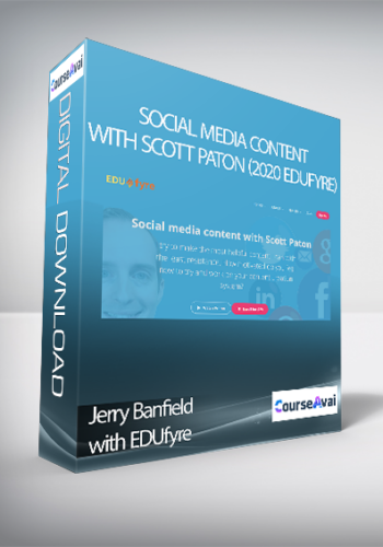 Jerry Banfield With EDUfyre – Social Media Content With Scott Paton (2020 Edufyre)