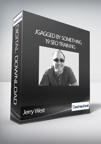 Jerry West – “Gagged By Something 19″ SEO Training