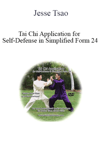 Jesse Tsao – Tai Chi Application For Self-Defense In Simplified Form 24