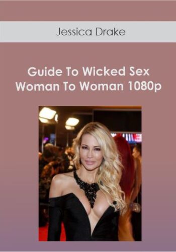 Jessica Drake – Guide To Wicked Sex Woman To Woman 1080p