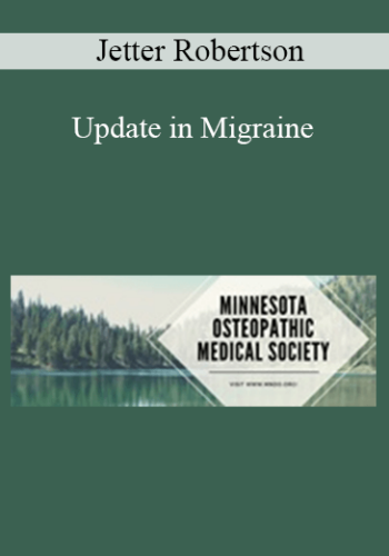 Jetter Robertson - Update in Migraine