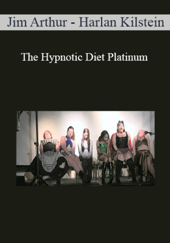 Jim Arthur - Harlan Kilstein - The Hypnotic Diet Platinum