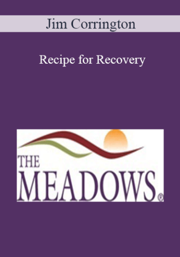 Jim Corrington – Recipe For Recovery