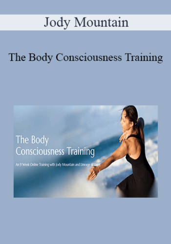 Jody Mountain – The Body Consciousness Training