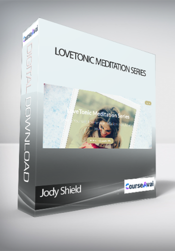 Jody Shield – LoveTonic Meditation Series