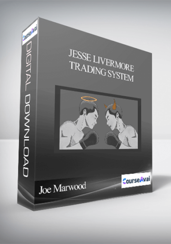Joe Marwood - Jesse Livermore Trading System