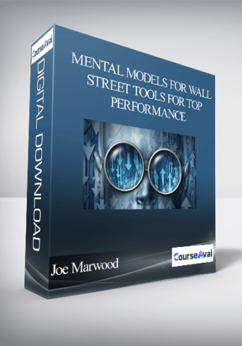 Joe Marwood - Mental Models For Wall Street Tools For Top Performance