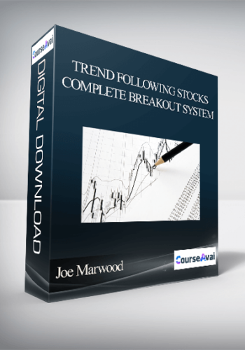 Joe Marwood – Trend Following Stocks – Complete Breakout System