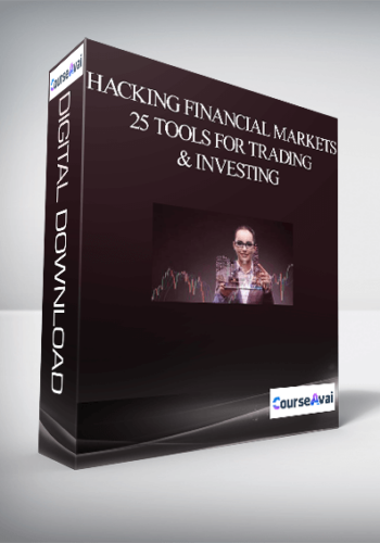 Joe Marwood – Hacking Financial Markets – 25 Tools For Trading & Investing