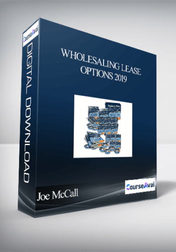 Joe McCall – Wholesaling Lease Options 2019
