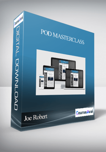 Joe Robert – POD Masterclass