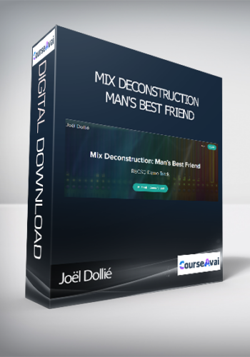 Joël Dollié - Mix Deconstruction: Man's Best Friend