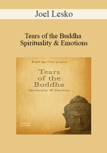 Joel Lesko - Tears of the Buddha Spirituality & Emotions