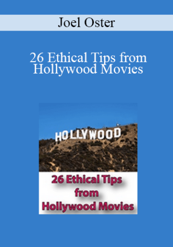 Joel Oster – 26 Ethical Tips From Hollywood Movies