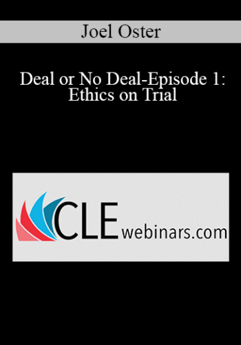 Joel Oster – Deal Or No Deal-Episode 1: Ethics On Trial