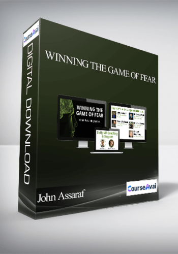 John Assaraf – Winning The Game Of Fear
