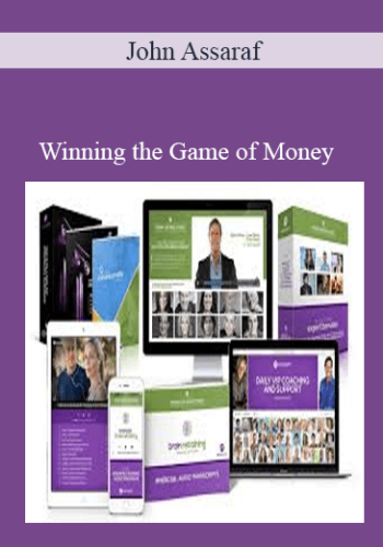 John Assaraf – Winning The Game Of Money