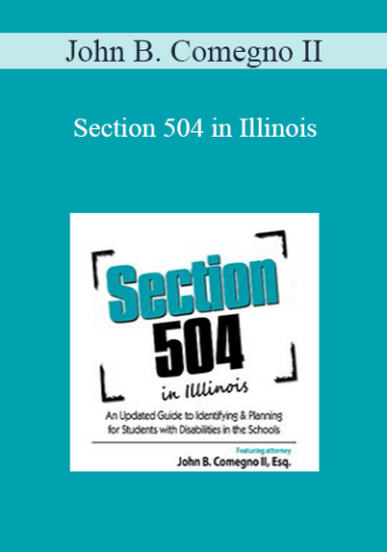 John B. Comegno II - Section 504 in Illinois