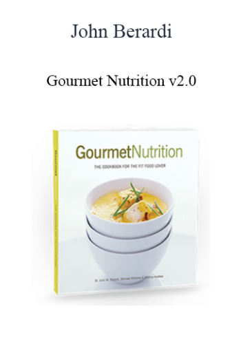 John Berardi – Gourmet Nutrition V2.0