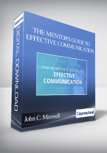 John C. Maxwell – THE MENTOR'S GUIDE TO EFFECTIVE COMMUNICATION