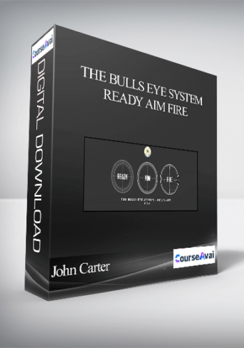 John Carter – The Bulls Eye System – Ready Aim Fire