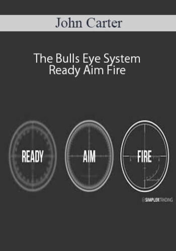 John Carter – The Bulls Eye System – Ready Aim Fire