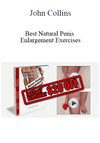 John Collins – Best Natural Penis Enlargement Exercises