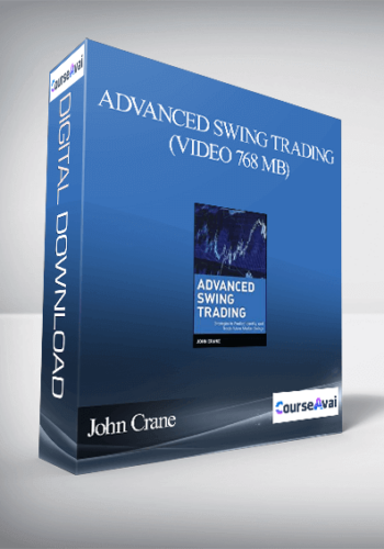 John Crane – Advanced Swing Trading (Video 768 MB)