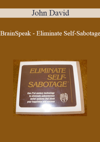 John David – BrainSpeak – Eliminate Self-Sabotage