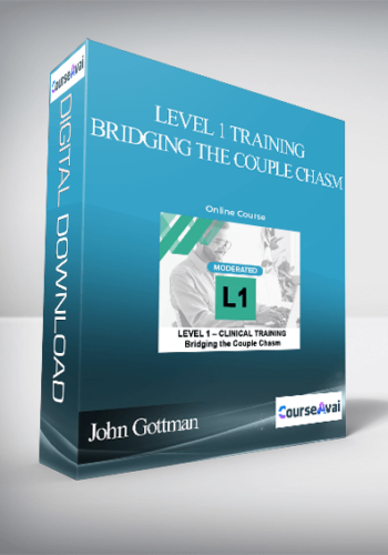 John Gottman – Level 1 Training_ Bridging The Couple Chasm