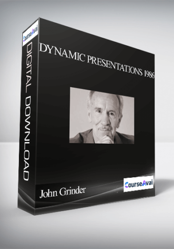 John Grinder – Dynamic Presentations 1986