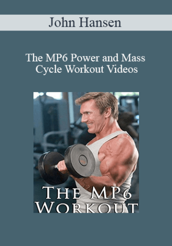 John Hansen – The MP6 Power And Mass Cycle Workout Videos