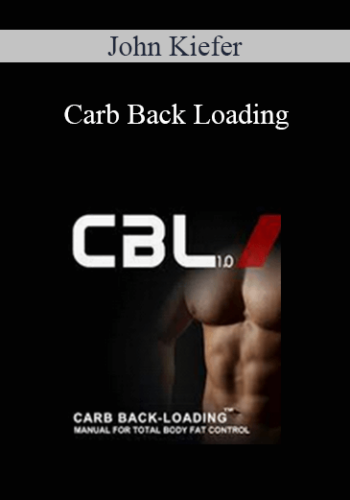 John Kiefer – Carb Back Loading