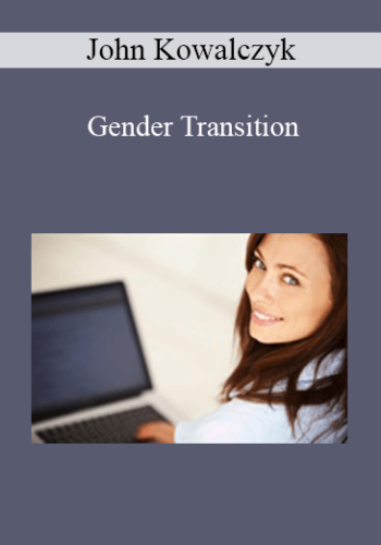 John Kowalczyk – Gender Transition