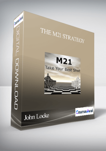 John Locke – The M21 Strategy