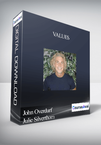 John Overdurf  Julie Silverthorn – Values