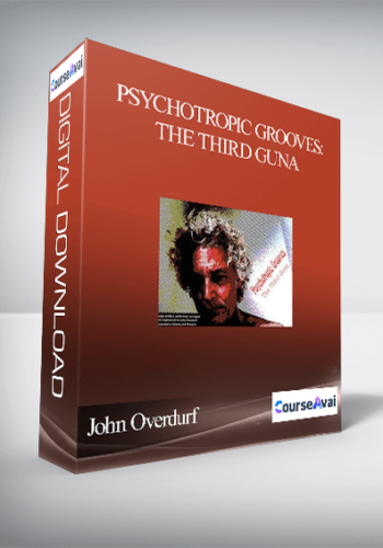 John Overdurf - Psychotropic Grooves: The Third Guna