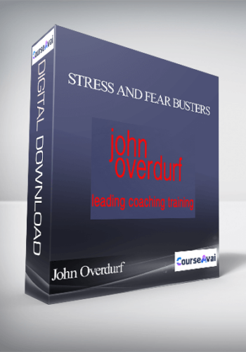 John Overdurf - Stress and Fear Busters