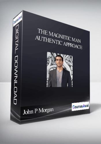 John P Morgan & Kalpna Manek – The Magnetic Man: Authentic Approach