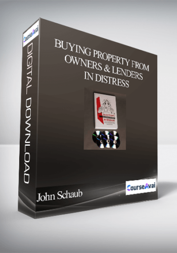 John Schaub – Buying Property From Owners & Lenders In Distress