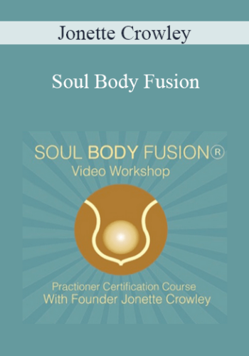 Jonette Crowley – Soul Body Fusion