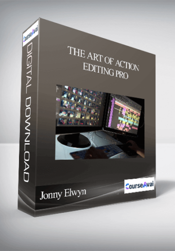 Jonny Elwyn – The Art Of Action Editing Pro