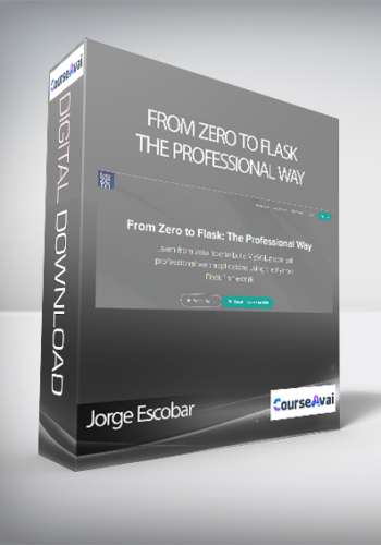 Jorge Escobar – From Zero To Flask: The Professional Way