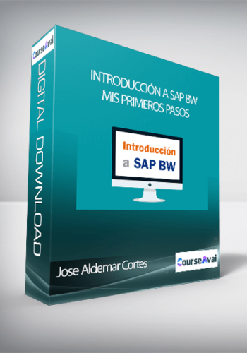 Jose Aldemar Cortes - Introducción a SAP BW: Mis primeros pasos